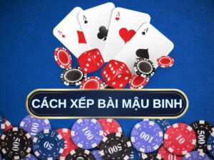 Cách Xếp Bài Mậu Binh Go8