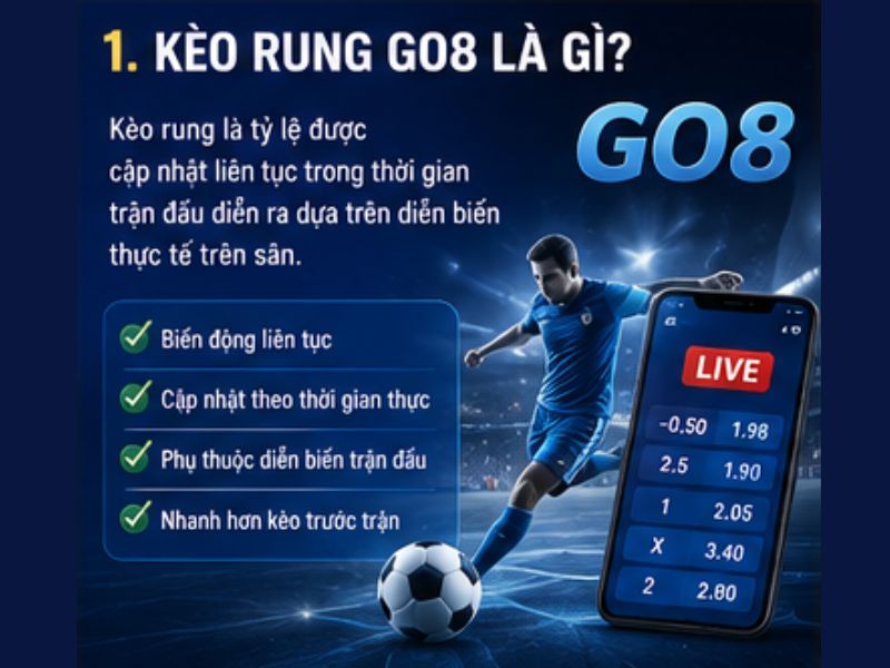 Kèo Rung GO8 Là Gì?