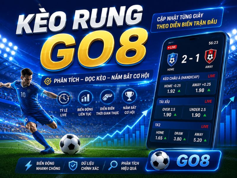 Kèo Rung GO8