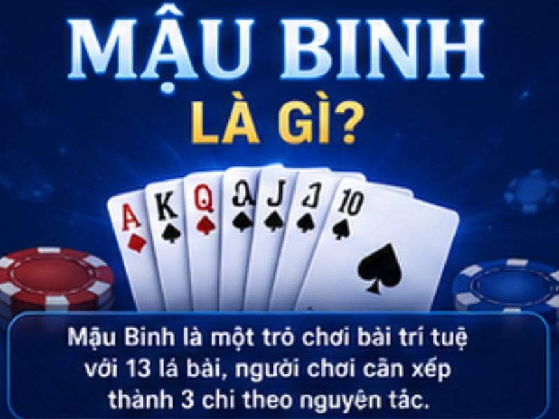 Mậu Binh là gì?