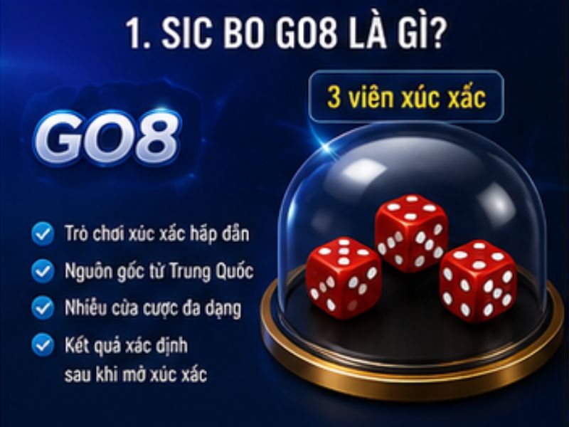 Sic Bo GO8 Là Gì?